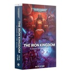 Black Library: The Iron Kingdom (Paperback)