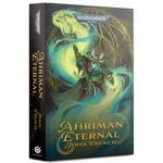 Black Library: Ahriman - Eternal (Paperback)