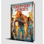 Everyday Heroes RPG: Core Rulebook