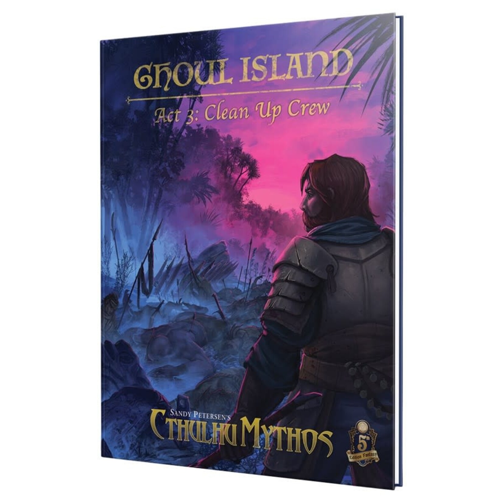 Cthulhu Mythos RPG (5E): Ghoul Island ACT 3- Clean Up Crew