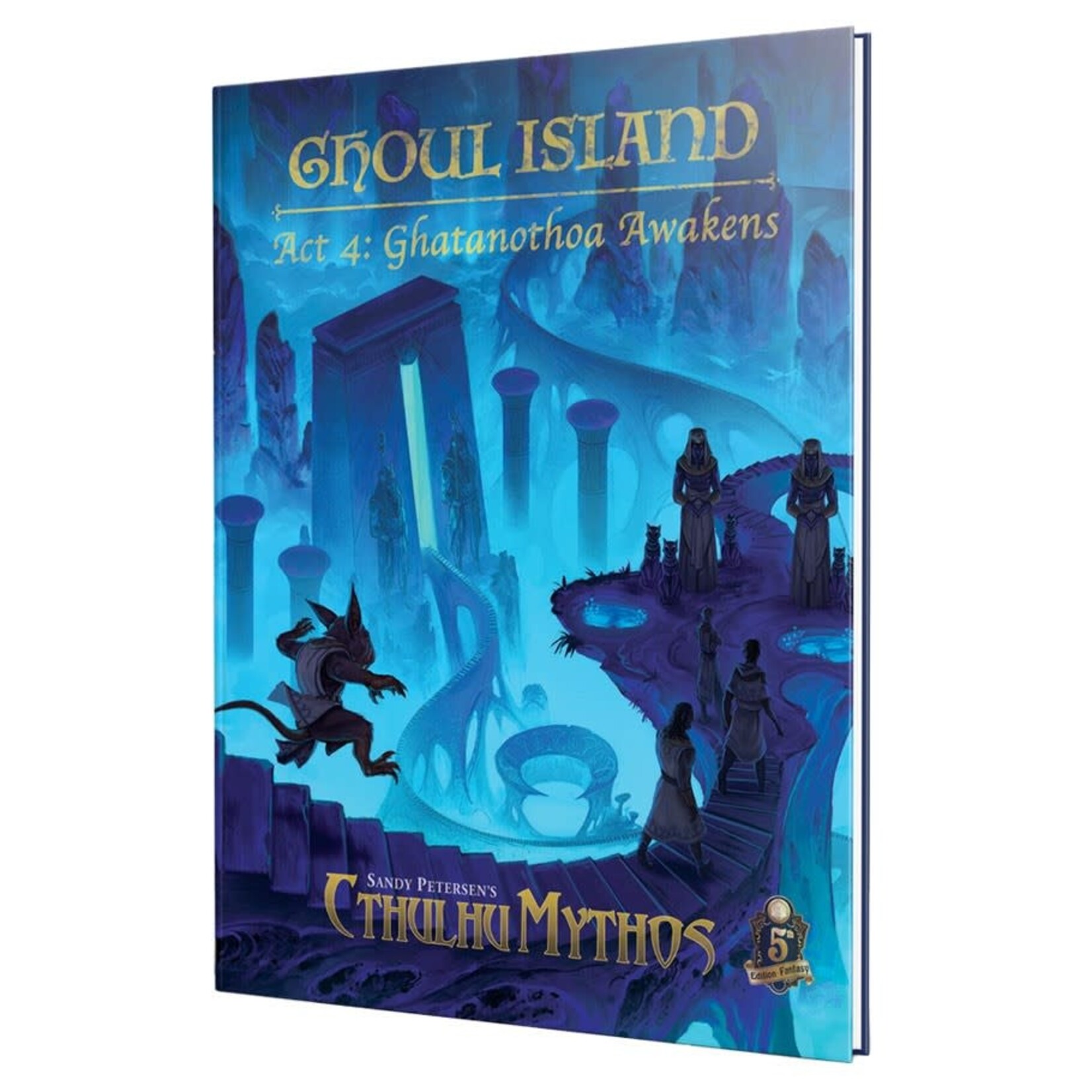Cthulhu Mythos RPG (5E): Ghoul Island ACT 4- Ghatanothoa Awakens