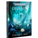 40K: Crusade - Tyrannic War