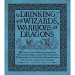 Drinking with Wizards Warriors & Dragons