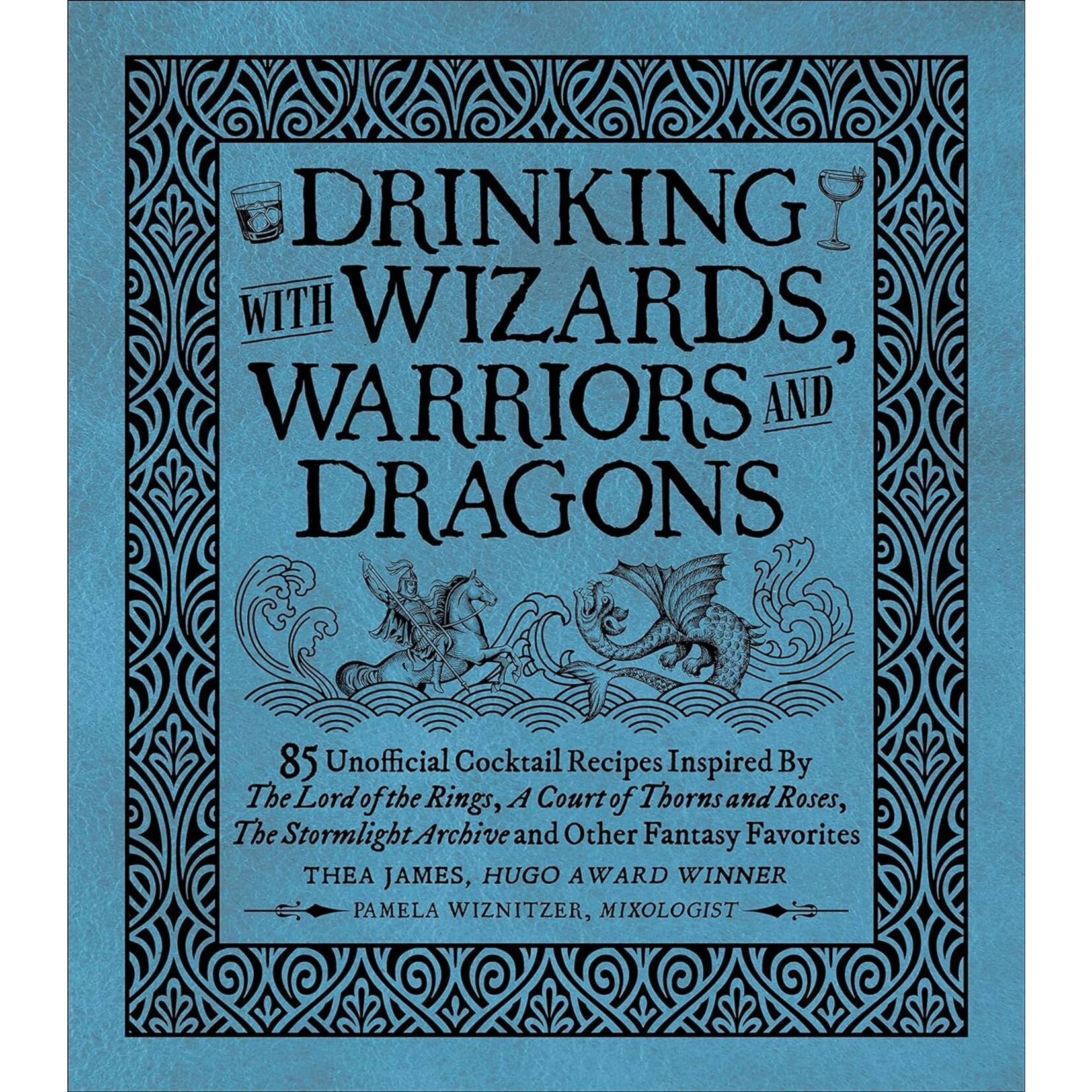 Drinking with Wizards Warriors & Dragons