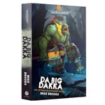 Black Library: Da Big Dakka (Hardback)