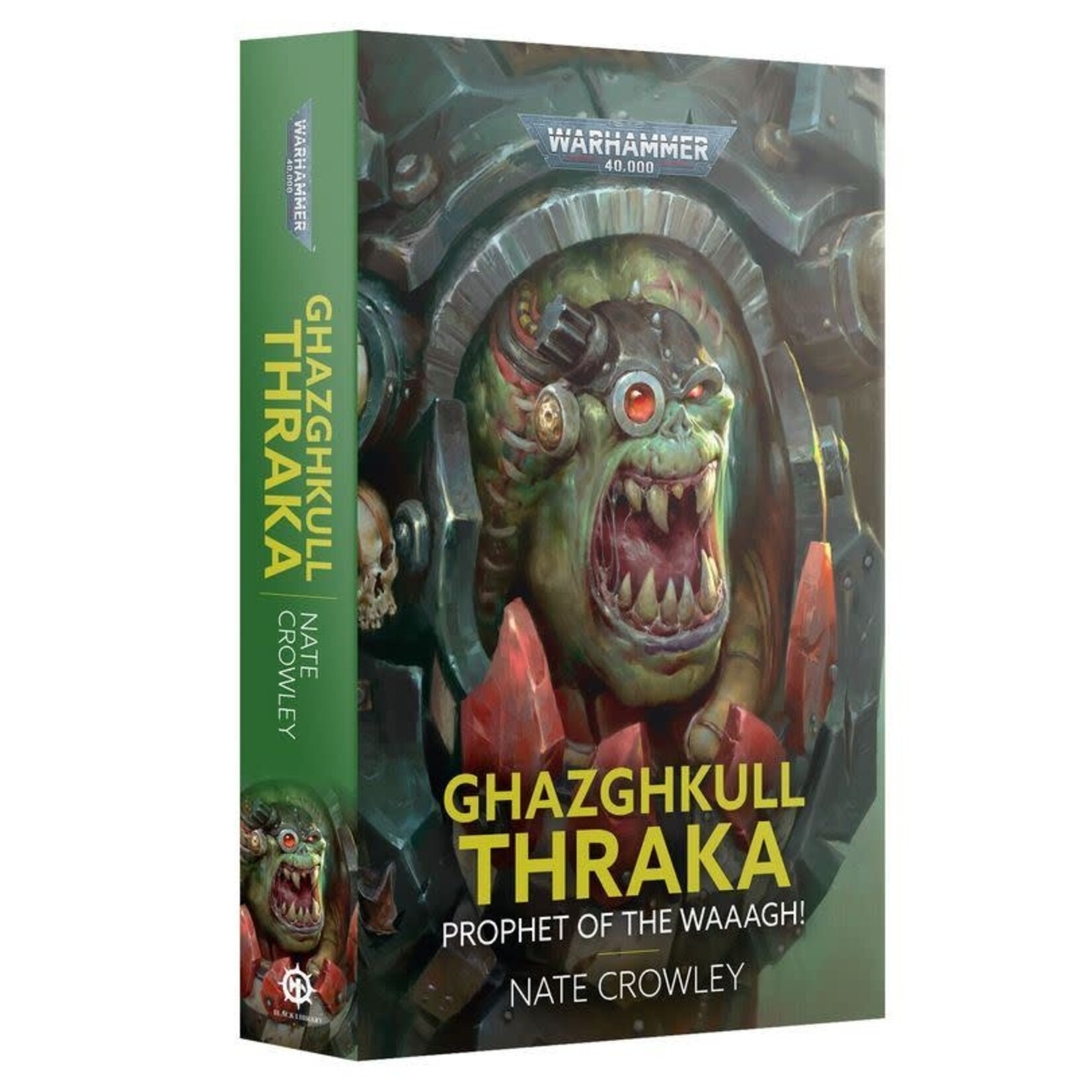 Black Library: Ghazghkull Thraka: Prophet of the Waaagh! (Paperback)