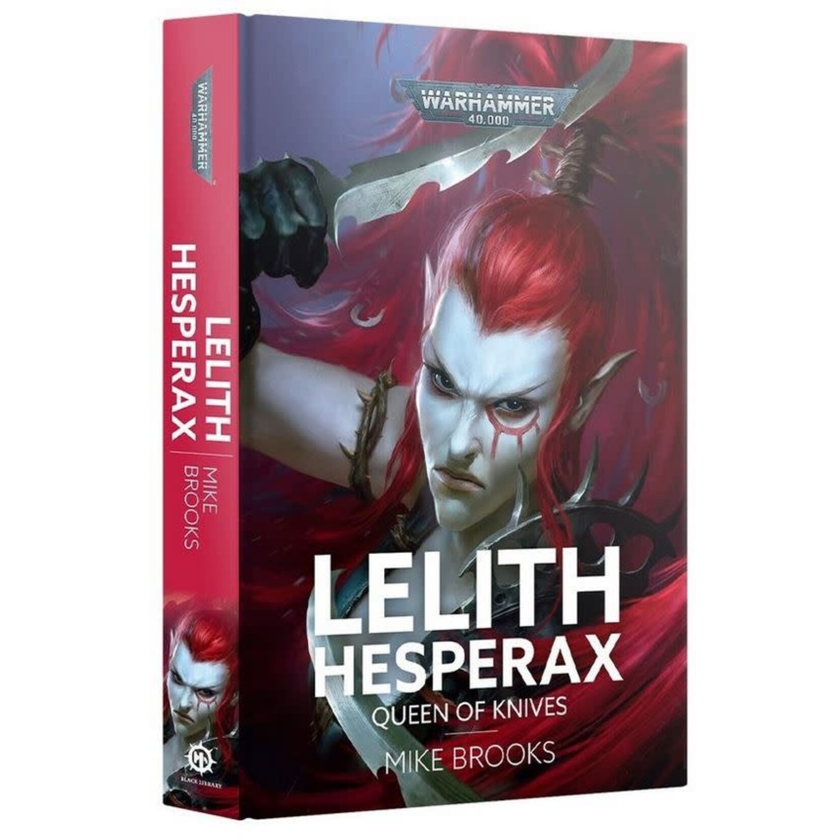 Black Library: 40K: Lelith Hesperax - Queen of Knives (Hardback)
