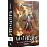 Black Library: Daemonbreaker (Hardback)