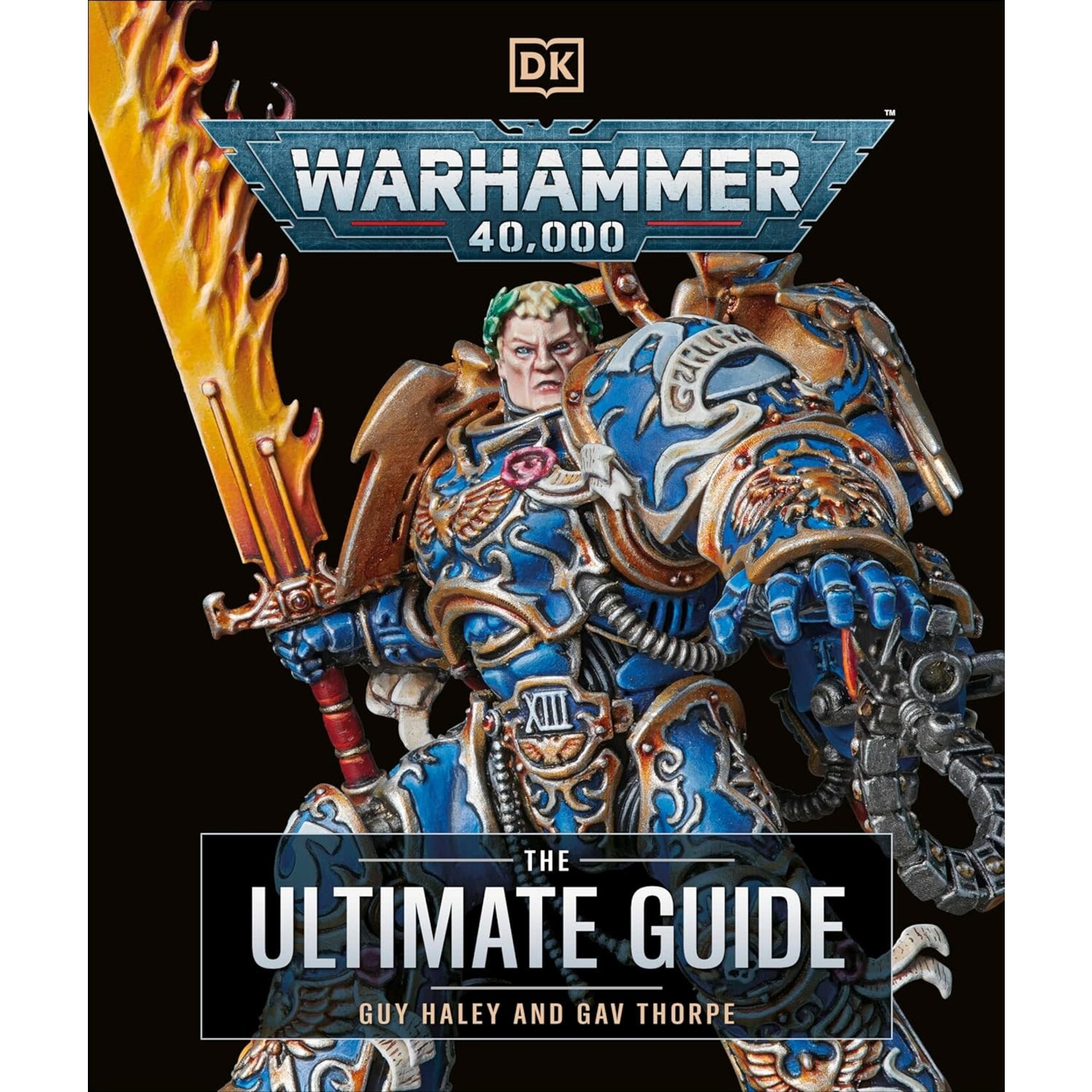 DK Publishing Warhammer 40,000 the Ultimate Guide - by Gavin Thorpe & Guy Haley (Hardcover)