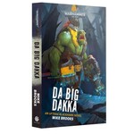Black Library: Da Big Dakka (Paperback)