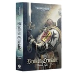 Black Library: Broken Crusade (Hardback)
