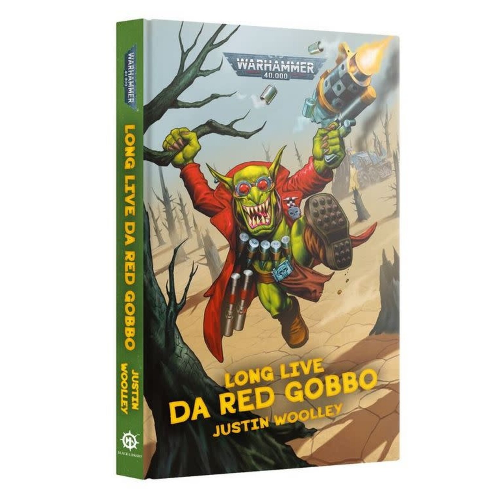 Black Library: Long Live Da Red Gobbo (Hardback)