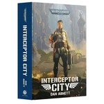 Black Library: Interceptor City (Hardback)