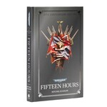 Black Library: Fifteen Hours (20th Anniversary Edition)