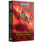 Black Library: Ahriman: Undying (Paperback)