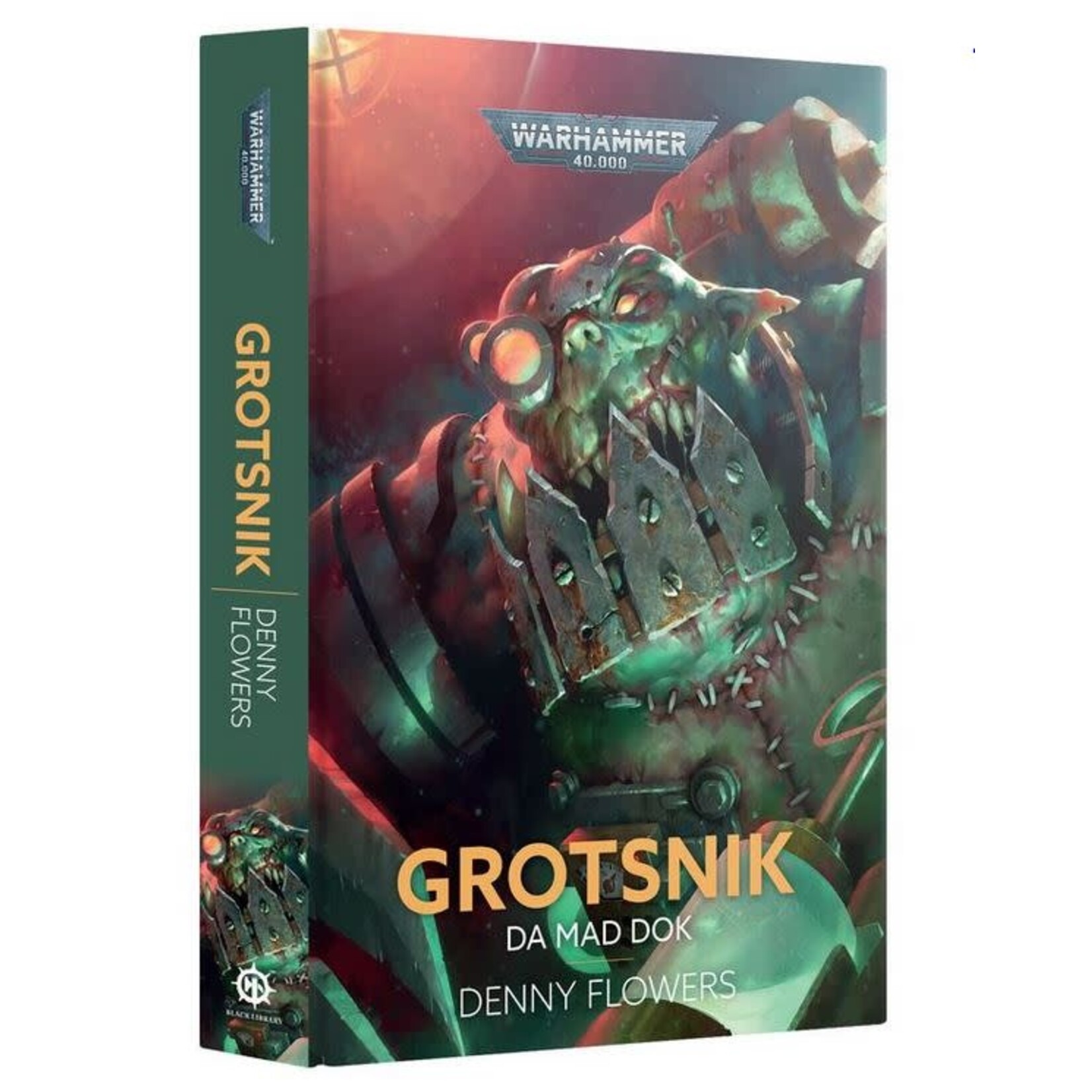 Black Library: Grotsnik - Da Mad Dok (Hardback)