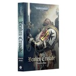 Black Library: Broken Crusade (Paperback)
