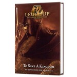 Level Up Advanced 5E RPG Adventure: To Save a Kingdom
