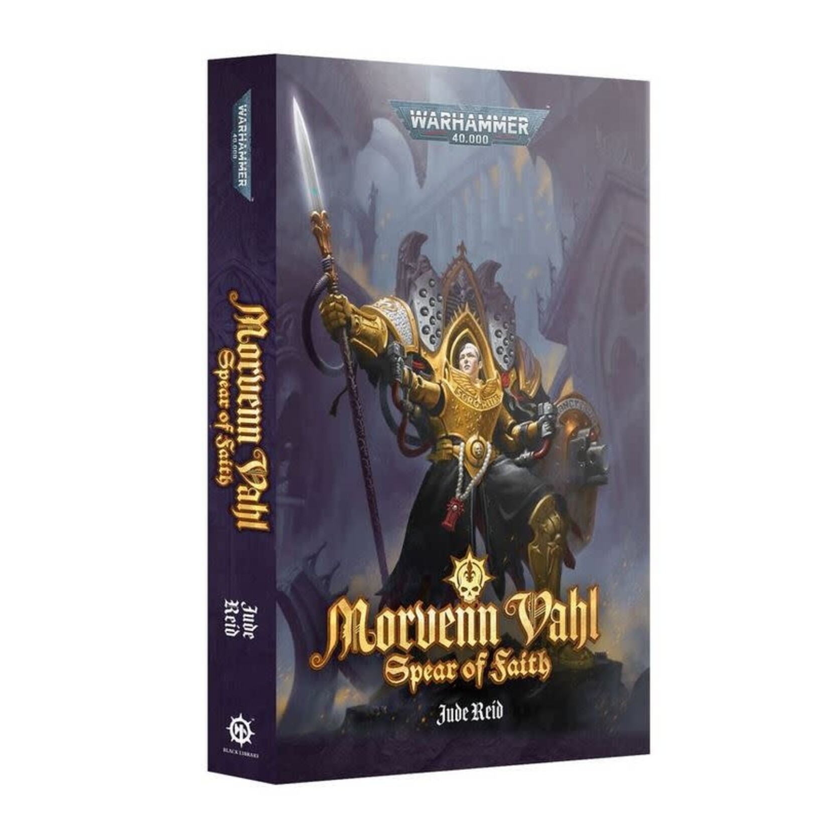 Black Library: Morvenn Vahl - Spear of Faith (Paperback)