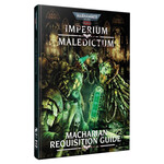Warhammer 40K RPG: Imperium Maledictum - Macharian Requisition Guide