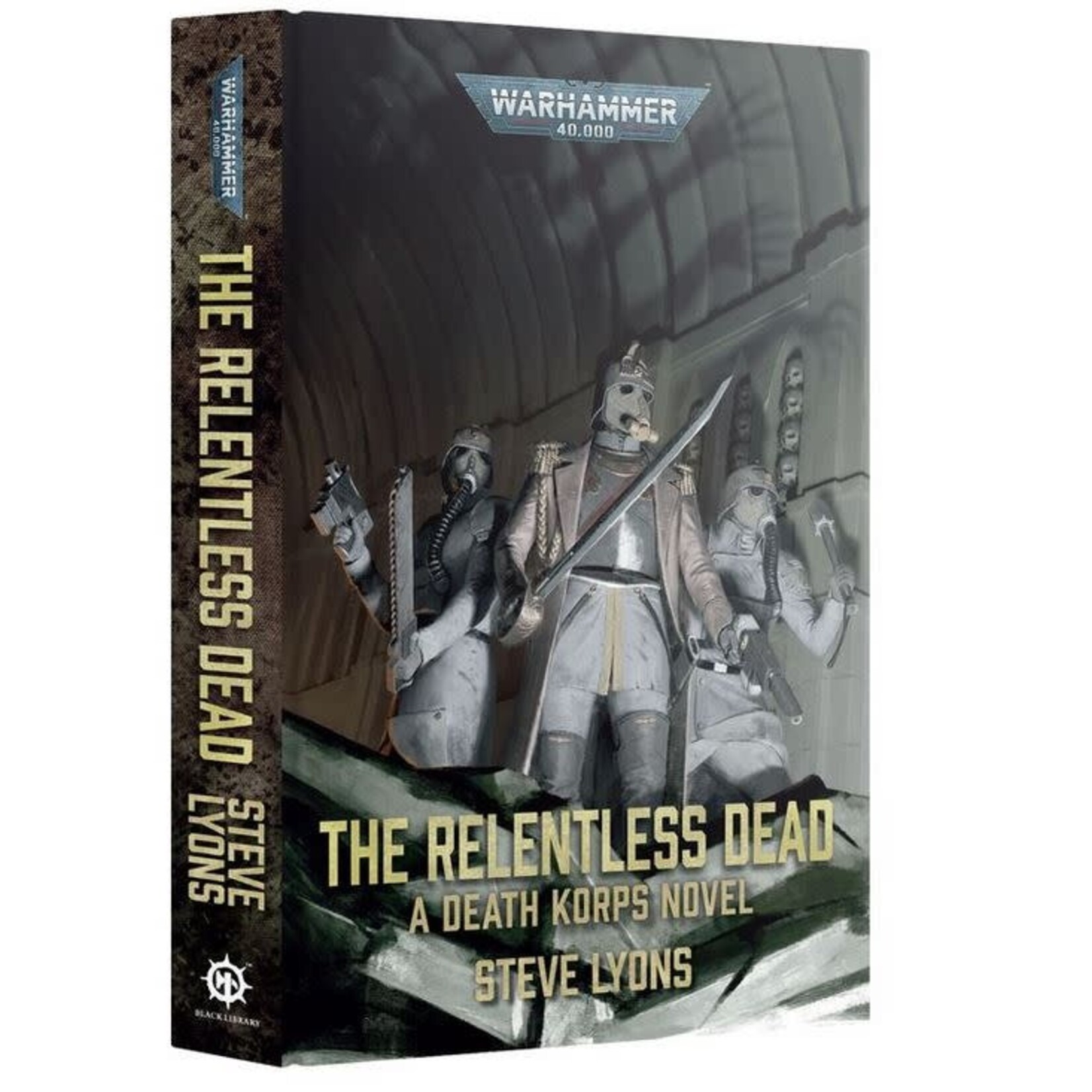 Black Library: The Relentless Dead (Hardback)