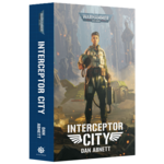 Black Library: Interceptor City (Paperback)