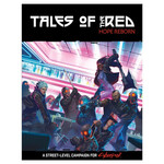 Cyberpunk Red RPG: Tales of the RED: Hope Reborn