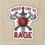Kingdom of Threads Sticker: I Would Like To Rage - 3"