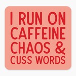 Nice Enough Stickers Sticker: I Run on Caffeine Chaos and Cuss Words - 3"