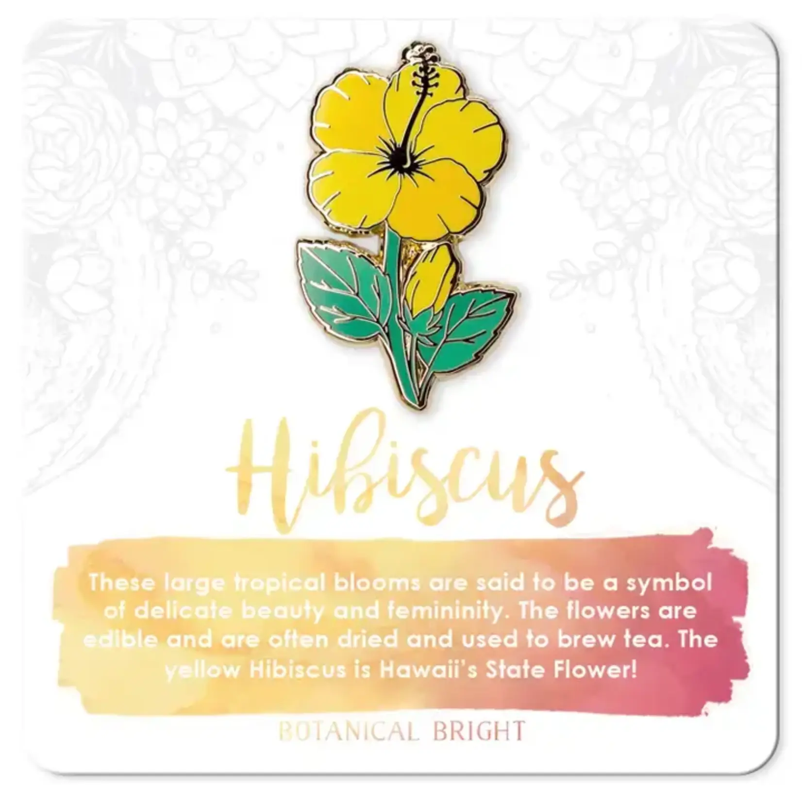 Botanical Bright Enamel Pin - Hibiscus - Yellow