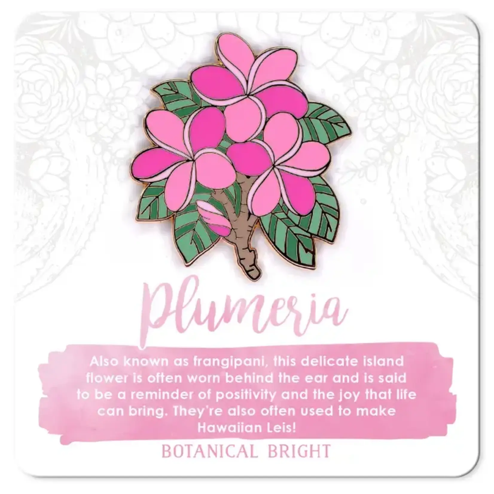 Botanical Bright Enamel Pin - Plumeria