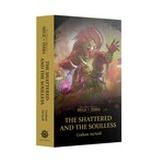 Black Library: Siege of Terra - The Shattered and the Soulless (Paperback)