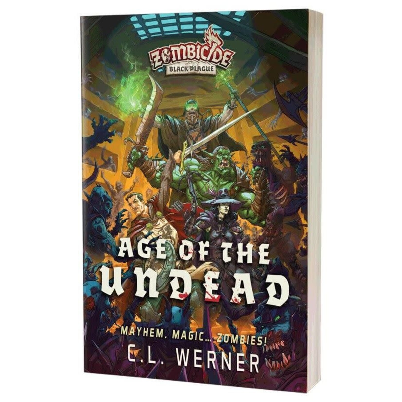 Age of the Undead: A Zombicide Black Plague Novel Dragon Cache