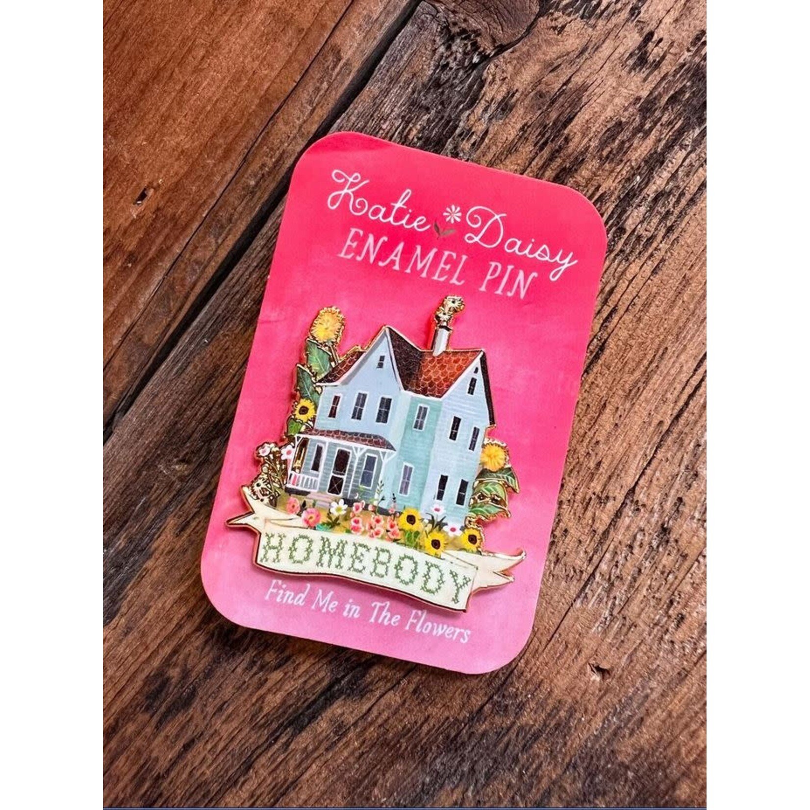 Katie Daisy Enamel Pin - Homebody - Find Me in The Flowers