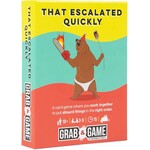 #10772 That Escalated Quickly