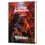 Werewolf The Apocalypse 5E RPG: The Coming Destruction Chronicle