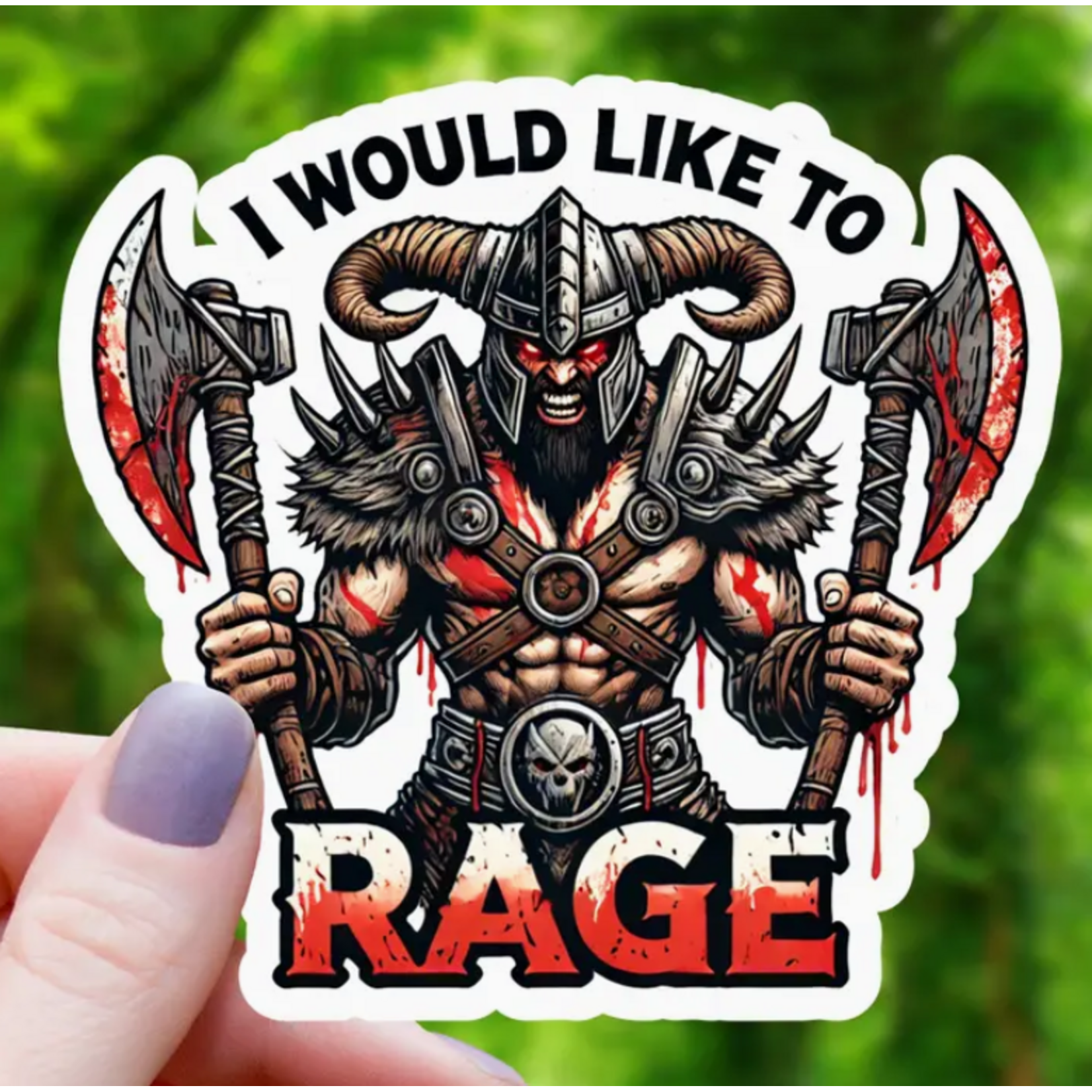 Mimic Gaming Co Sticker: I Would Like To Rage Bloody Barbarian - 3"