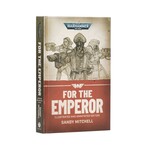 Black Library: Ciaphas Cain - For The Emperor (ILLUS. HB)