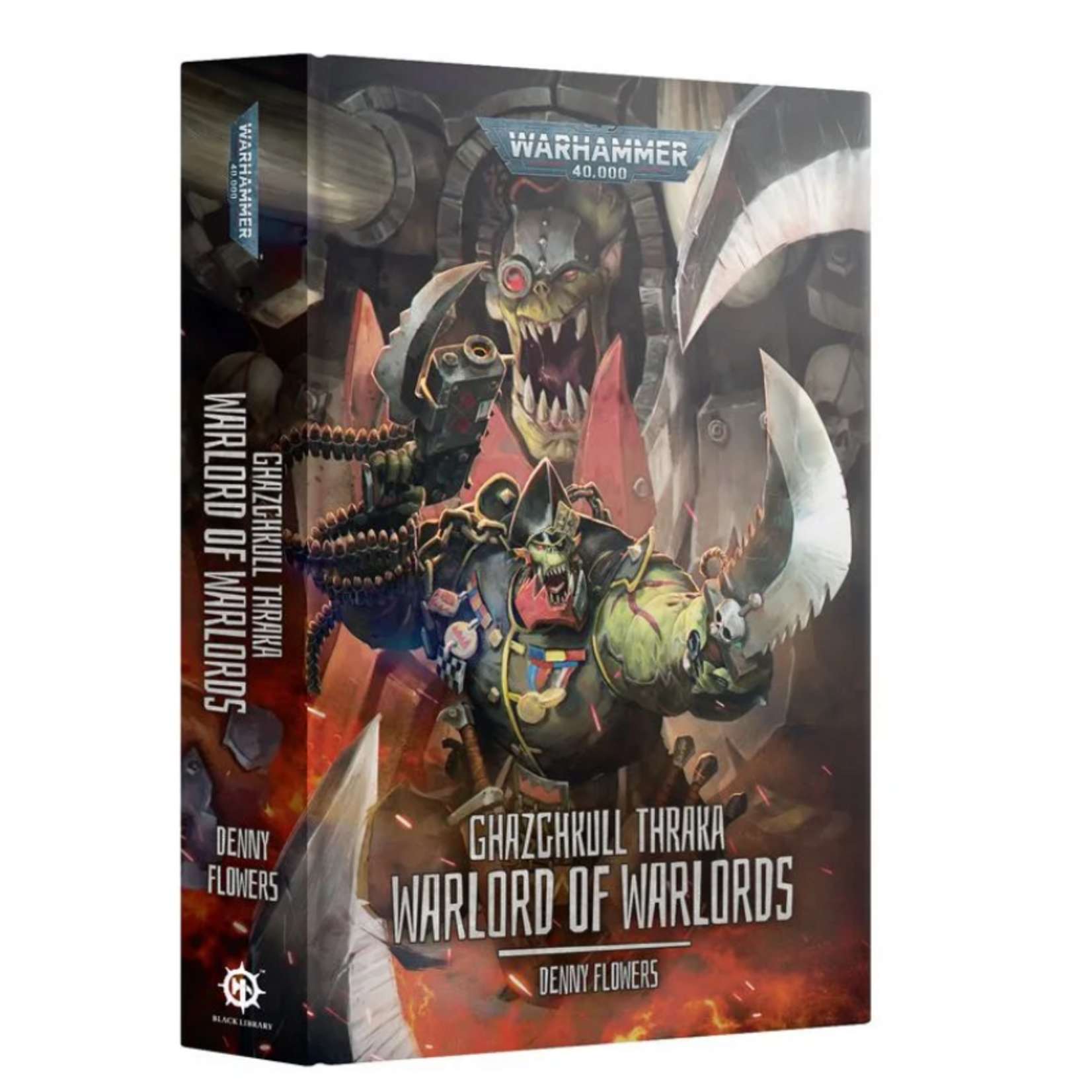 Black Library: Ghazghkull Thraka Warlord of War Lords Hardback