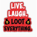 Kingdom of Threads Sticker - Dungeon Crawler Carl - Live, Laugh, Loot Everything