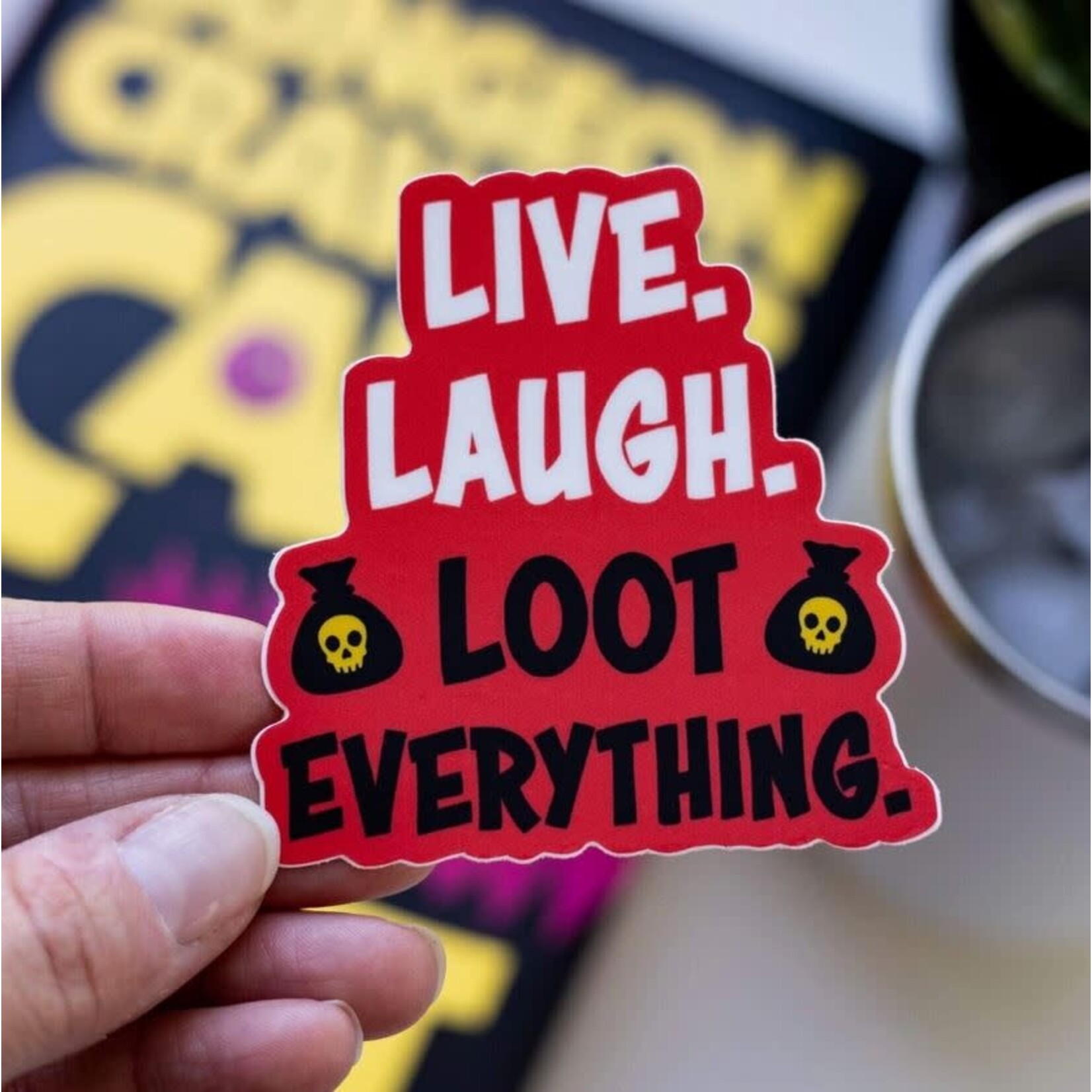 Kingdom of Threads Sticker - Dungeon Crawler Carl - Live, Laugh, Loot Everything
