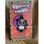 Kitschy Delish Enamel Pin - Whoo's There? Witchy Owl