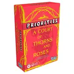 Priorities: A Court of Thorns and Roses Edition
