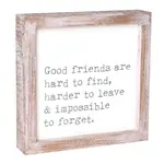 "Good Friends"Sign, 7 x 7"