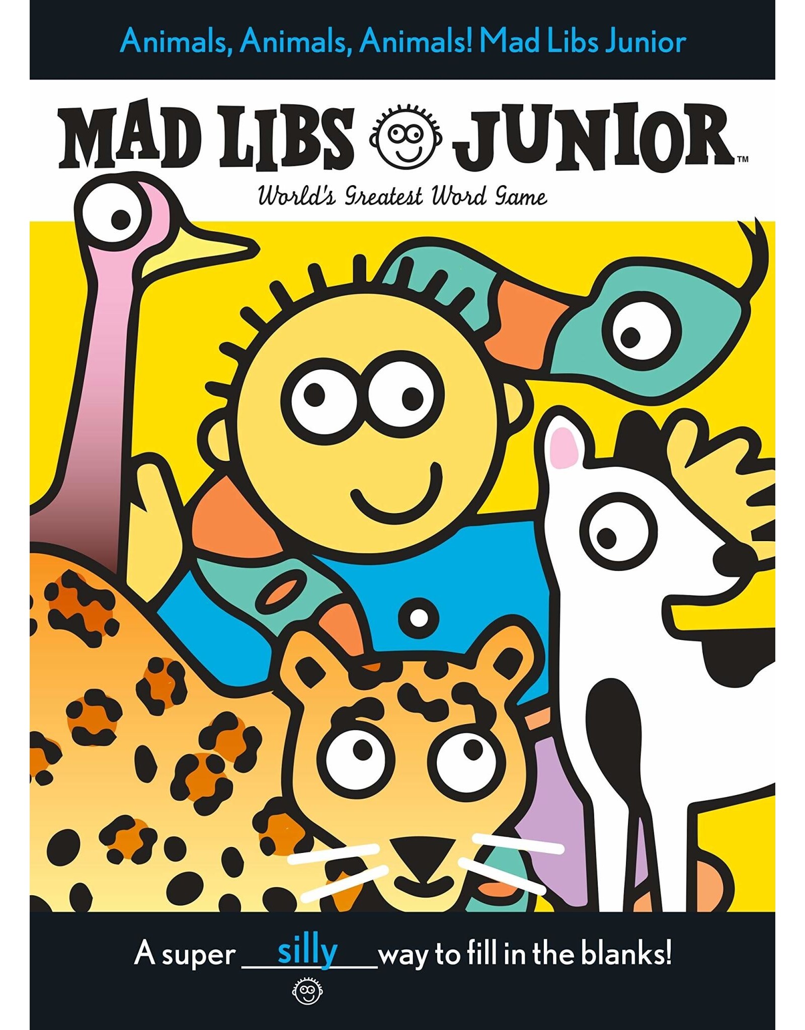 Mad Libs Animals! Animals! Animals! Mad Libs Junior