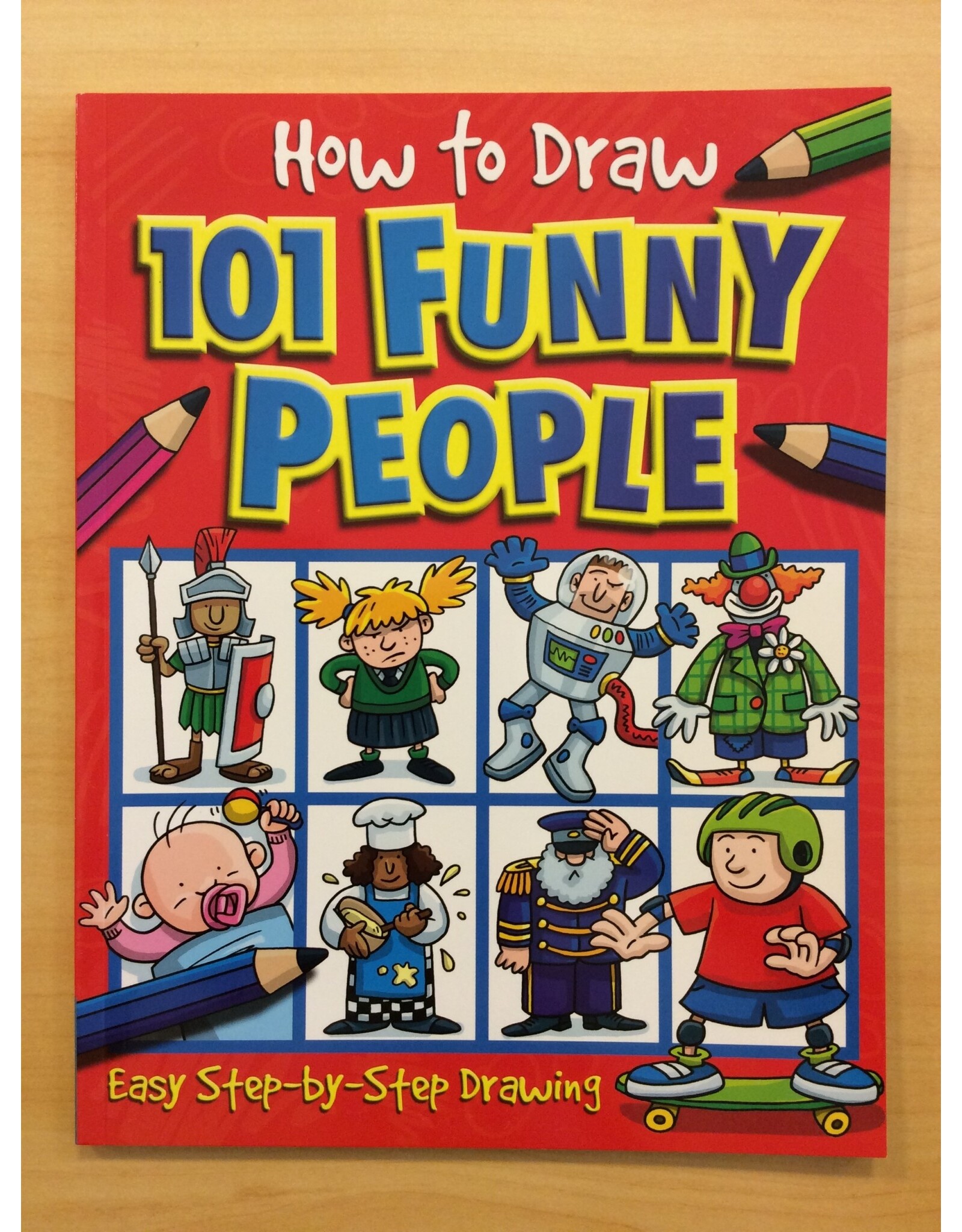 Imagine That How to Draw 101 Funny People