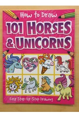 Imagine That How to Draw 101 Horses and Unicorns