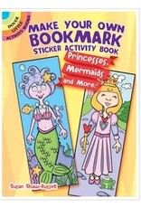 Dover Publications Make Your Own Bookmark Sticker Activity Book: Princesses, Mermaids and More!