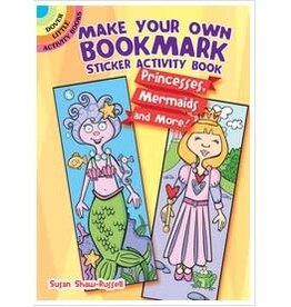 Dover Publications Make Your Own Bookmark Sticker Activity Book: Princesses, Mermaids and More!