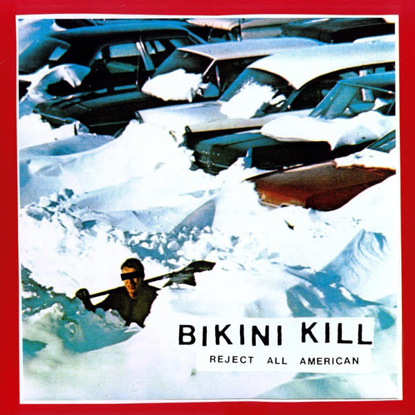 Punk/Hardcore Bikini Kill - Reject All American